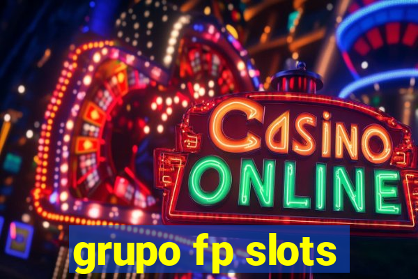 grupo fp slots